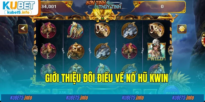 Khám phá những điều thú vị tại sảnh nổ hũ Kwin